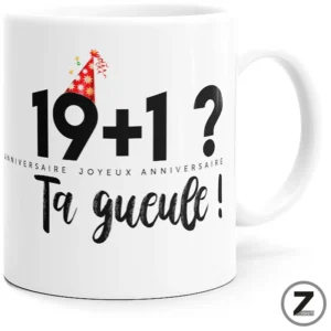 Mug humour 19+1 TA GUEULE