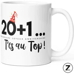Mug anniversaire 20+1 t'es au top