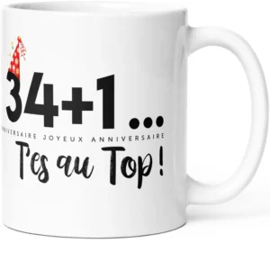 Mug anniversaire 34+1 t'es au top !