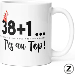 Mug anniversaire 38+1 t'es au top !