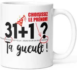 Mug humour personnalisable 31+1 TA GUEULE !