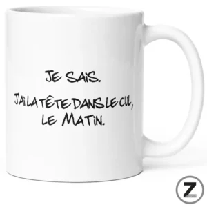 Mug humour tête dans le cul matin