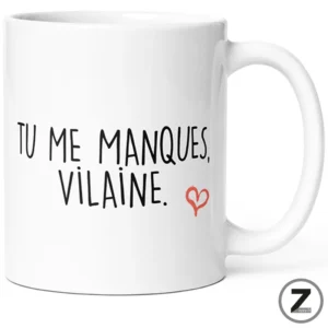 Mug Tu me manques vilaine
