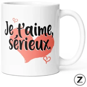 Mug amour JE T'AIME SÉRIEUX