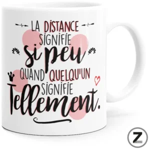 Mug amour LA DISTANCE SIGNIFIE