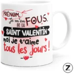 mug amour personnalisable, je m'en fous de la saint valentin, Cadeau saint Valentin, homme, femme