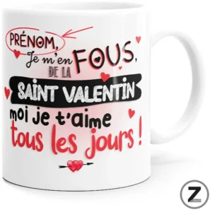 mug amour personnalisable, je m'en fous de la saint valentin, Cadeau saint Valentin, homme, femme