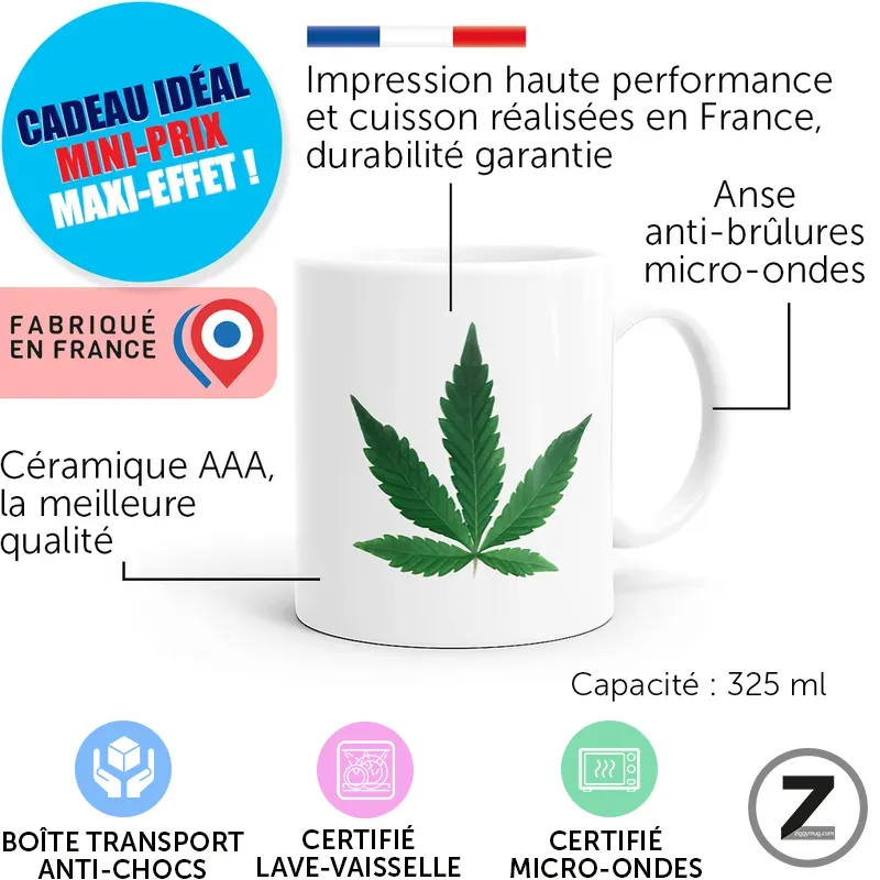 White ceramic mug featuring a large green cannabis leaf, with French labels mentioning high‑quality printing in France, micro‑ondas safe, anti‑burn handle, 325 ml capacity, and Made in France badges; plus a blue circular 'Cadeau idéal' badge and bottom icons for transport, dishwasher‑safe, and microwave‑safe.