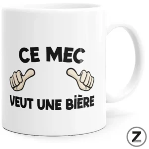 Mug CE MEC VEUT UNE BIÈRE