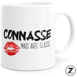 Mug Connasse mais avec classe blanc avec message « Connasse mais avec classe. »