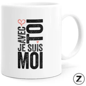 Mug humour Avec toi je suis moi