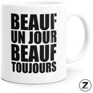 Mug BEAUF UN JOUR BEAUF TOUJOURS