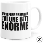 mug humour BITE ENORME