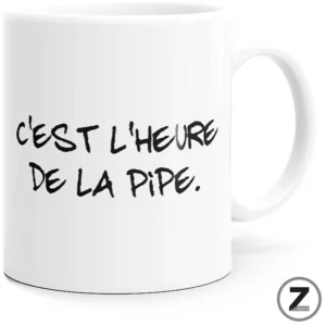 Mug humour c'est l'heure de la pipe