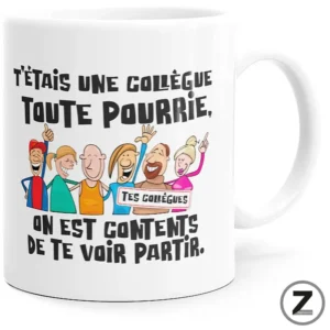 Mug COLLÈGUE TOUTE POURRIE