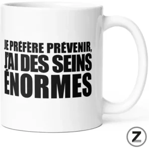 Mug humour J’AI DES SEINS ÉNORMES