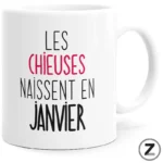 mug humour LES CHIEUSES NAISSENT EN JANVIER