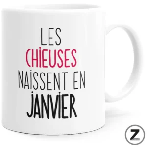 mug humour LES CHIEUSES NAISSENT EN JANVIER