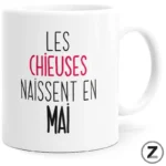 mug humour LES CHIEUSES NAISSENT EN MAI
