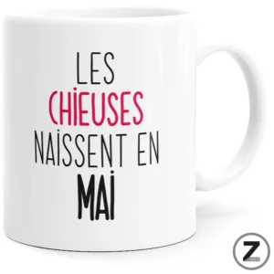 mug humour LES CHIEUSES NAISSENT EN MAI