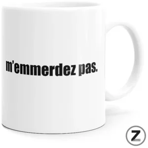 Mug M'EMMERDEZ PAS