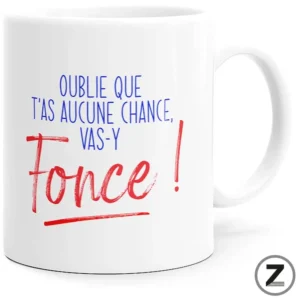 Mug OUBLIE FONCE !