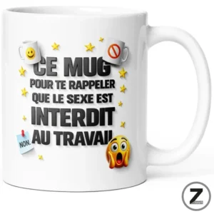 Mug humour SEXE INTERDIT AU TRAVAIL