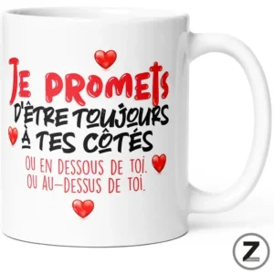 Mug JE PROMETS D'ÊTRE TOUJOURS À TES CÔTÉS