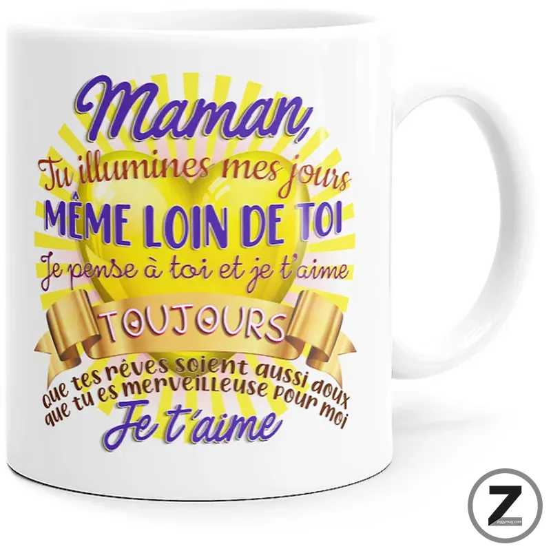 White mug featuring a bright yellow sunburst and the French message: 'Maman, Tu illumines mes jours Même loin de toi Toujours Je t'aime.'
