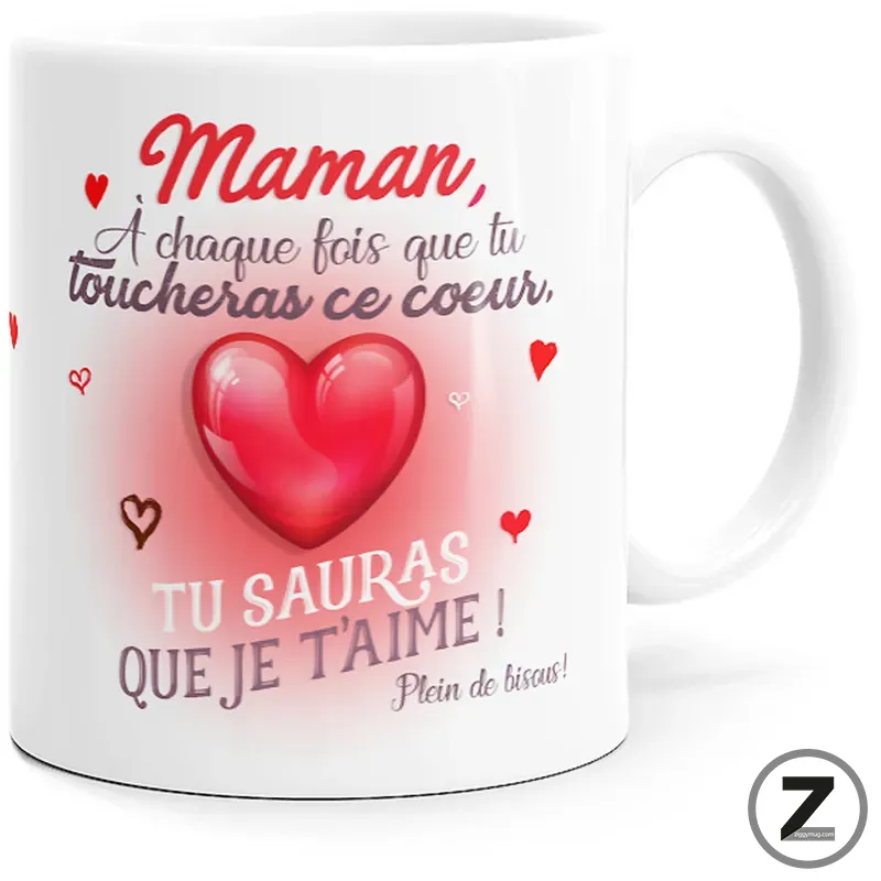 White mug with a large pink heart and a French message for mom: 'Maman, à chaque fois que tu touches ce coeur, tu sauras que je t’aime! Plein de bisous!'