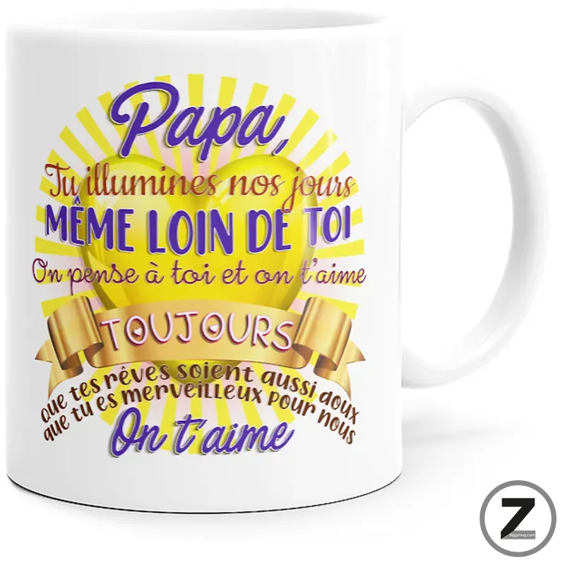 White ceramic mug with a bright sunburst design and colorful French message for dad: 'Papa, Tu illumines nos jours… On t'aime'.
