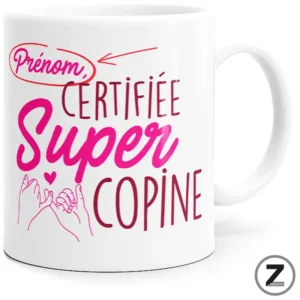 Mug personnalisable CERTIFIÉE SUPER COPINE