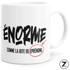 Mug personnalisable ÉNORME COMME MA BITE
