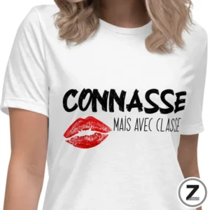 T-shirt pas cher, T-shirt connasse mais avec classe, T-shirt original, T-shirt rigolo, T-shirt coquin