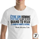 T-shirt pas cher, T-shirt être un homme, T-shirt famille, T-shirt original, T-shirt rigolo, T-shirt original, drôle