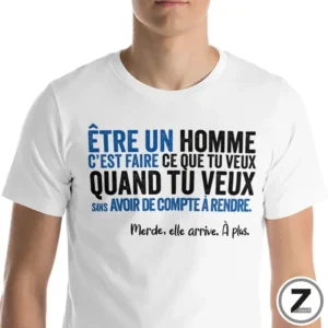 T-shirt pas cher, T-shirt être un homme, T-shirt famille, T-shirt original, T-shirt rigolo, T-shirt original, drôle