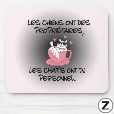 Tapis de souris chat humour – Les chats ont du personnel présenté à plat avec son motif visible